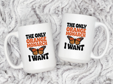 The Only Orange Monarch I Want Mug Butterfly Coffee Cup