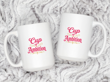 Cup of Ambition Mug