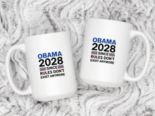 Obama 2028 Since Rules Don't Exist Anymore Mug