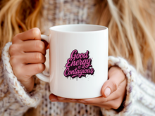 Good Energy is Contagious Mug Positive Energy Coffee Cup Vibes Gift
