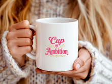 Cup of Ambition Mug