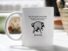 Jimothy Mug Racoon Raccoon Merch Let It Be Pun Raccoons Coffee Cup Seattle Wildlife