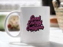Good Energy is Contagious Mug Positive Energy Coffee Cup Vibes Gift