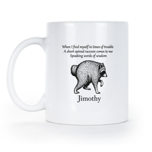Jimothy Mug Racoon Raccoon Merch Let It Be Pun Raccoons Coffee Cup Seattle Wildlife