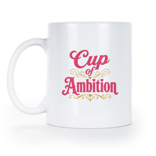 Cup of Ambition Mug