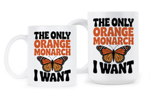 The Only Orange Monarch I Want Mug Butterfly Coffee Cup