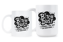Bitch Dust Mug – I Sprinkle That on Everything, Funny Sweary Coffee Cup, Witchy Fairy Gift for Best Friend or Coworker