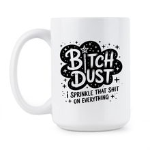 Bitch Dust Mug – I Sprinkle That on Everything, Funny Sweary Coffee Cup, Witchy Fairy Gift for Best Friend or Coworker