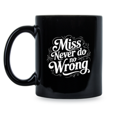 Miss Never Do No Wrong Country Music Mug for Women