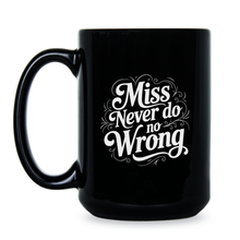 Miss Never Do No Wrong Country Music Mug for Women