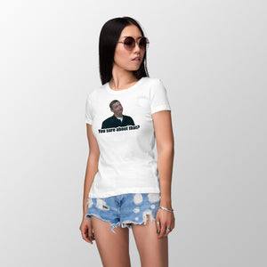 You Sure About That Tshirt I Think You Should Leave Shirt