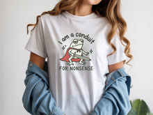 I Am A Conduit For Nonsense T-Shirt Funny Frog Meme Shirt Tshirt