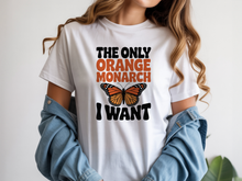 The Only Orange Monarch I Want Shirt Butterfly Tshirt