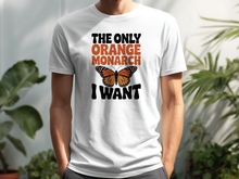 The Only Orange Monarch I Want Shirt Butterfly Tshirt