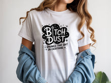 Bitch Dust T‑Shirt – I Sprinkle That on Everything, Sweary Witch Fairy Tee, Funny Aesthetic Graphic Shirt for Women and Men