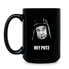 Hey putz Mug