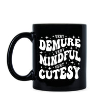 Very Demure Cutesy Mindful Mug Considerate Elegant I’m Not Like the Other Girls Coffee Cup Trending Phrase and Sayings Gift