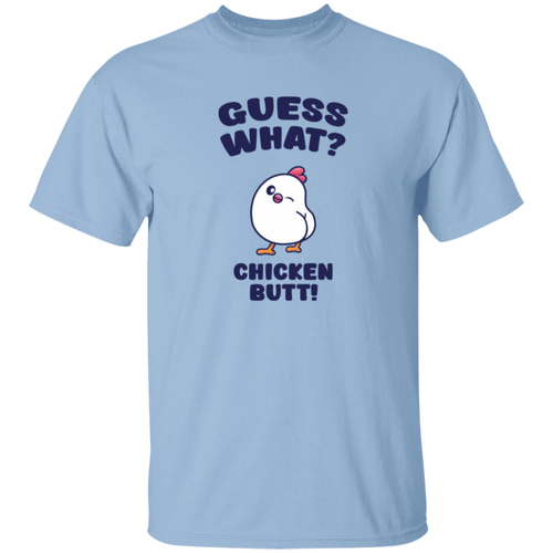 Guess What Chicken Butt Kids Shirt