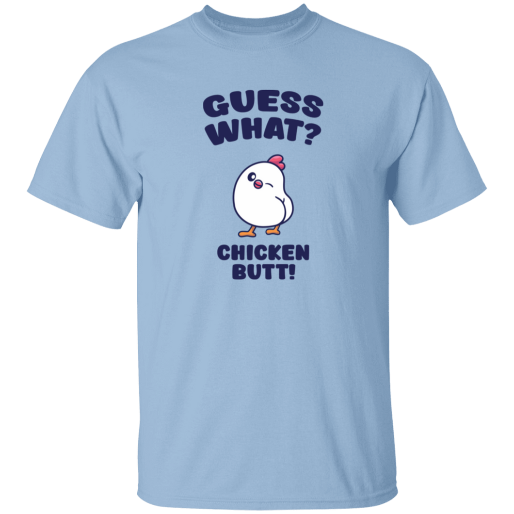 Guess What Chicken Butt Kids Shirt