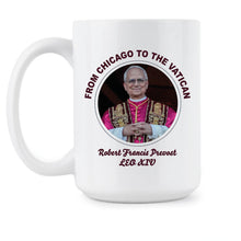 Pope Leo XIV Mug Robert Francis Prevost From Chicago to the Vatican Coffee Cup
