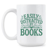 Easily Distracted by Books Mug Book Lover Coffee Cup Reading Gifts