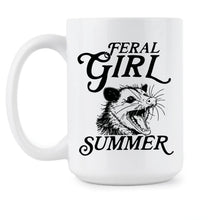 Feral Girl Summer Mug Possum Coffee Cup Funny Opossum Gift for Women