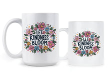 Let Kindness Bloom Mug Be Kind Coffee Cup