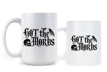 Got the Morbs Mug Victorian Slang Trending Coffee Cup Funny Meme Gift