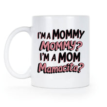 Mommy Mamacita Coffee Mug I’m a Mom Gift Cup
