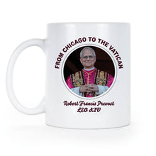Pope Leo XIV Mug Robert Francis Prevost From Chicago to the Vatican Coffee Cup