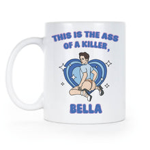 This is the Ass of a Killer Bella Mug Funny Movie Meme Coffee Cup LGBT Gift
