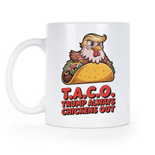 T.A.C.O. Taco Mug Always Chickens Out Coffee Cup