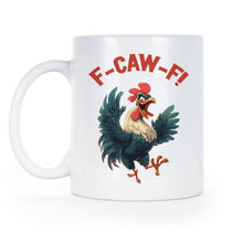 F Caw F Mug FcawF Rooster Chicken Coffee Cup Crow