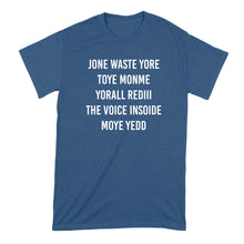 Jone Waste Yore Toye Monme T-Shirt Jone Waste Yore Toye Shirt Jone Waste Yore Toye Monme Yorall Tshirt