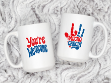 Mucho Garcia You’re Weircome Mug