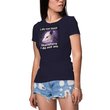 I Do Not Think Therefore I Do Not Am Shirt Funny Possum Tshirt Opossum Lover