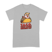 T.A.C.O. Taco Shirt Always Chickens Out Tshirt