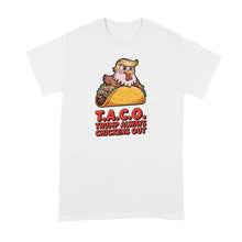 T.A.C.O. Taco Shirt Always Chickens Out Tshirt