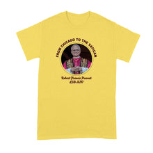 Pope Leo XIV Shirt Robert Francis Prevost From Chicago to the Vatican Tshirt