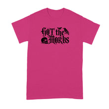 Got the Morbs Shirt Victorian Slang Trending Tshirt Funny Meme T Shirts