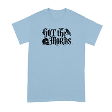 Got the Morbs Shirt Victorian Slang Trending Tshirt Funny Meme T Shirts