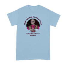 Pope Leo XIV Shirt Robert Francis Prevost From Chicago to the Vatican Tshirt