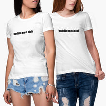 Baddie En El Club Shirt