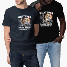What Ever Daddy Wants Gets Shirt Funny Werewolf Meme Tshirt Wolf Wolves Three Moon T-Shirt