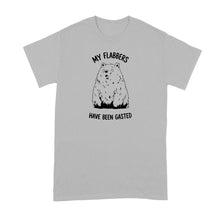 My Flabbers Have Been Gasted Shirt Funny Bear Tshirt