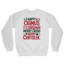 Happy Crimus Sweatshirt Merry Crisis It’s Chrismun Sweater Funny Xmas Quote