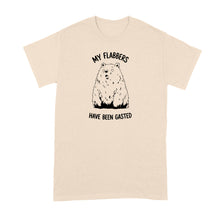 My Flabbers Have Been Gasted Shirt Funny Bear Tshirt