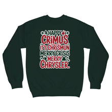 Happy Crimus Sweatshirt Merry Crisis It’s Chrismun Sweater Funny Xmas Quote
