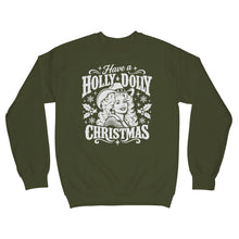Have a Holly Dolly Christmas Sweatshirt Country Music Holiday Sweater
