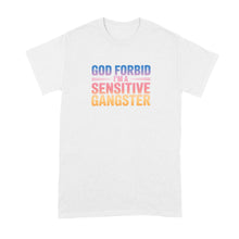 Amaya Sensitive Gangsta Shirt God Forbid